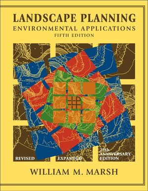 Landscape Planning: Environmental Applications, 5th Edition