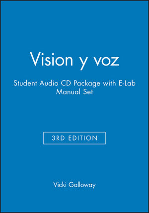 Vision y voz, 3e Student Audio CD Package with E-Lab Manual Set