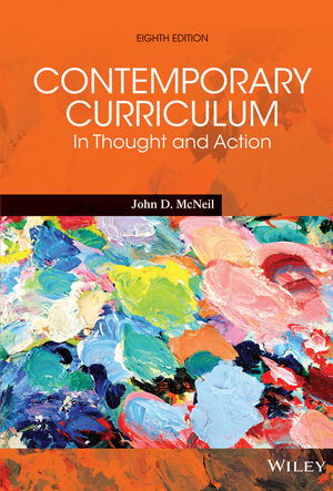 Contemporary Curriculum: In Thought and Action, 8th Edition