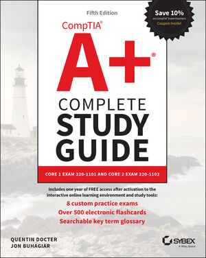 CompTIA A+ Complete Study Guide: Core 1 Exam 220-1101 and Core 2 Exam 220-1102, 5th Edition cover image