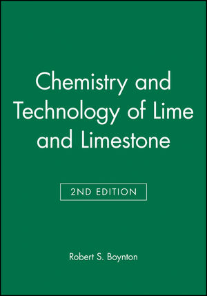 Chemistry and Technology of Lime and Limestone, 2nd Edition