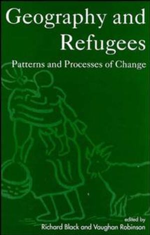 Geography and Refugees: Patterns and Processes of Change