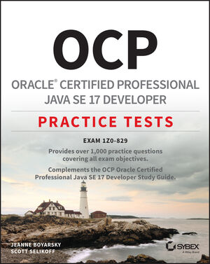 OCP Oracle Certified Professional Java SE 17 Developer Practice Tests: Exam 1Z0-829 cover image
