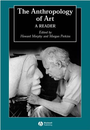 PDF) The anthropology of art: a reader ? Edited by Howard Morphy