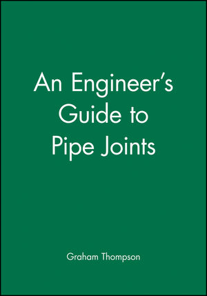 An Engineer's Guide to Pipe Joints
