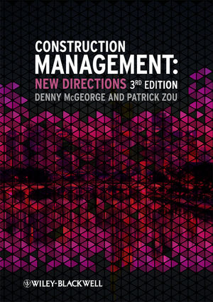 Construction Management: New Directions, 3rd Edition