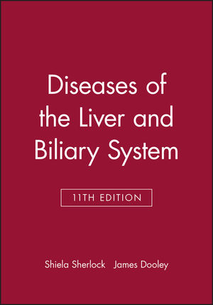 Diseases of the Liver and Biliary System, 11th Edition | Wiley