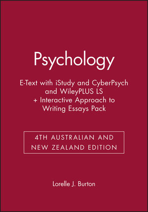 Psychology 4th Australian and New Zealand Edition E-Text with iStudy and CyberPsych and WileyPLUS LS + Interactive Approach to Writing Essays 4E Pack