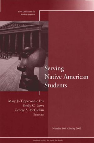 Serving Native American Students: New Directions for Student Services, Number 109