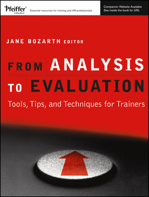 From Analysis to Evaluation: Tools, Tips, and Techniques for Trainers