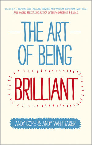 The Art of Being a Brilliant NQT The Art of Being Brilliant series