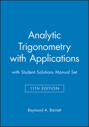 Analytic Trigonometry with Applications 11e with Student Solutions Manual Set