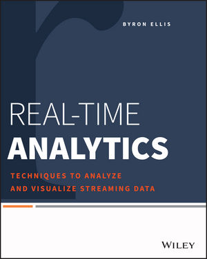 Real-Time Analytics: Techniques to Analyze and Visualize Streaming Data (1118837916) cover image