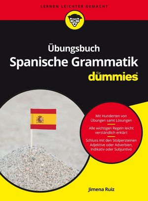 &Uuml;bungsbuch Spanische Grammatik f&uuml;r Dummies