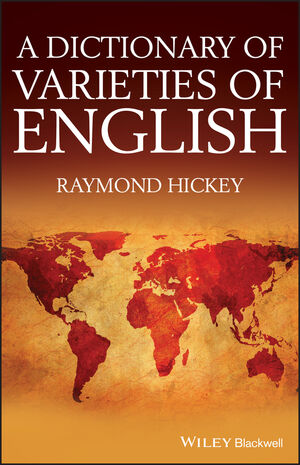 Reference Guide for Varieties of English - A Dictionary of