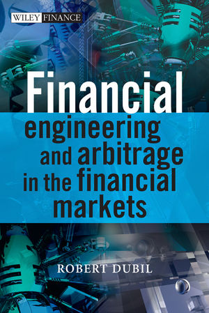 Financial Engineering and Arbitrage in the Financial Markets, 2nd Edition