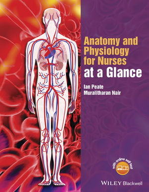 Anatomy And Physiology For Nurses At A Glance - 