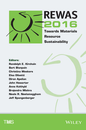 REWAS 2016: Towards Materials Resource Sustainability
