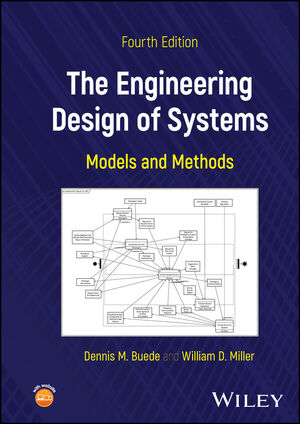 The Engineering Design of Systems: Models and Methods, 4th Edition
