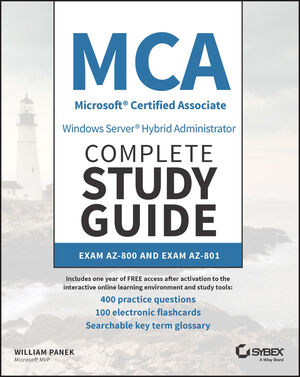 MCA Windows Server Hybrid Administrator Complete Study Guide with 400 Practice Test Questions: Exam AZ-800 and Exam AZ-801 cover image