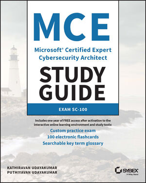 MCE Microsoft Certified Expert Cybersecurity Architect Study Guide: Exam SC-100 cover image