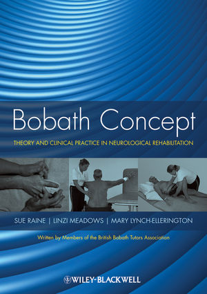 Bobath Concept: Theory and Clinical Practice in Neurological Rehabilitation (1405170417) cover image