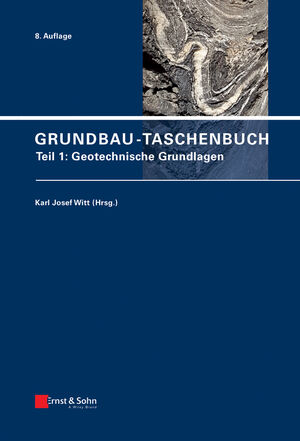 Grundbau-Taschenbuch, Teil 1: Geotechnische Grundlagen, 8. Auflage
