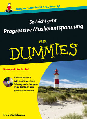 So Leicht Geht Progressive Muskelentspannung F Uuml R Dummies Wiley