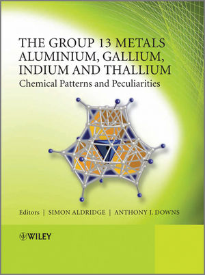 The Group 13 Metals Aluminium, Gallium, Indium and Thallium: Chemical Patterns and Peculiarities