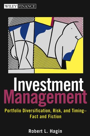 Investment Management: Portfolio Diversification, Risk, and Timing--Fact and Fiction