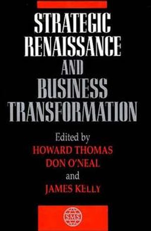 Strategic Renaissance and Business Transformation
