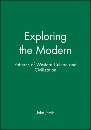 Exploring the Modern: Patterns of Western Culture and Civilization