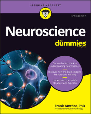 Neuroscience For Dummies, 3rd Edition | Wiley