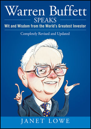 Warren Buffett Speaks: Wit and Wisdom from the World