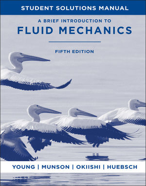 Student Solutions Manual and Student Study Guide Fundamentals of Fluid Mechanics 7e 