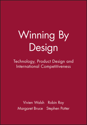 Winning By Design: Technology, Product Design and International ...