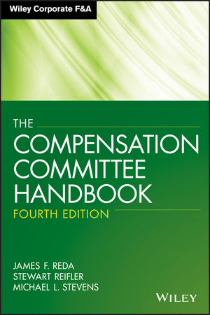 The Compensation Committee Handbook, 4th Edition