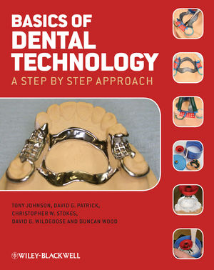Basics of Dental Technology: A Step by Step Approach