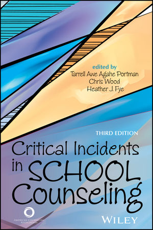 Critical Incidents in School Counseling, 3rd Edition cover image