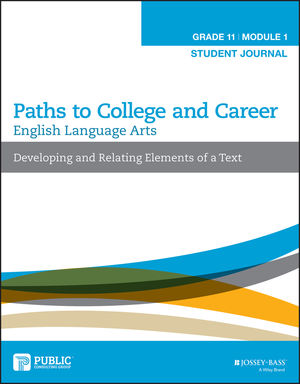 English Language Arts, Grade 11 Module 1: Developing and Relating Elements of a Text, Student Journal