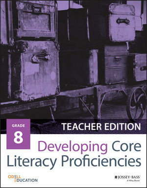 Developing Core Literacy Proficiencies, Grade 8, Teacher Edition cover image