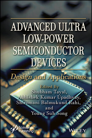 Advanced Ultra Low-Power Semiconductor Devices: Design and