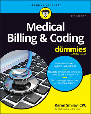 Medical Billing & Coding For Dummies, 4th Edition