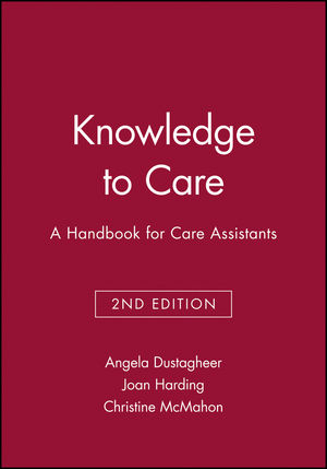 Knowledge to Care: A Handbook for Care Assistants