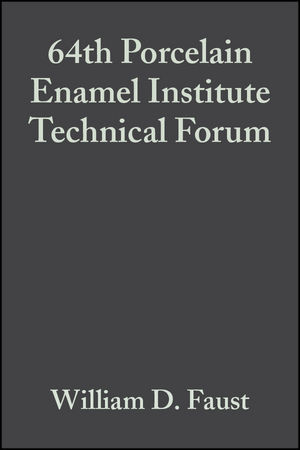 64th Porcelain Enamel Institute Technical Forum, Volume 23, Issue 5