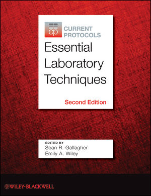 Current Protocols Essential Laboratory Techniques, 2nd Edition