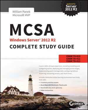 MCSA Windows Server 2012 R2 Complete Study Guide: Exams 70-410, 70-411, 70-412, and 70-417 cover image