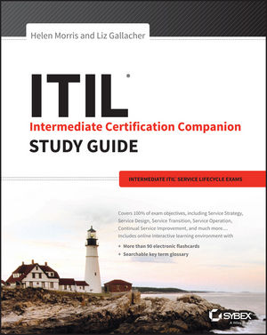 Intermediate ITIL Service Lifecycle Exams ITIL Intermediate Certification Companion Study Guide 