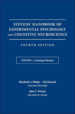 Stevens Handbook Of Experimental Psychology And Cognitive Neuroscience Volume 1 Learning And Memory 4th Edition - 