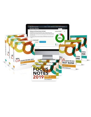 Wiley CIA Exam Review 2019 + Test Bank + Focus Notes: Complete Set (2-year access)